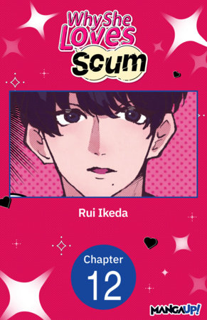 Why She Loves Scum #012 by Rui Ikeda