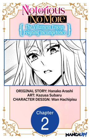 Notorious No More: The Villainess Enjoys Feigning Incompetence #002 by Hanako Arashi and Kazusa Subaru