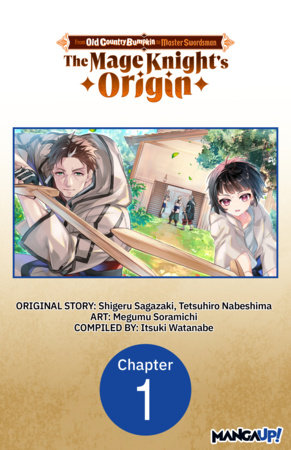 From Old Country Bumpkin to Master Swordsman: The Mage Knight's Origin #001 by Shigeru Sagazaki and Megumu Soramichi