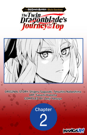 From Old Country Bumpkin to Master Swordsman: The Twin Dragonblade's Journey to the Top #002