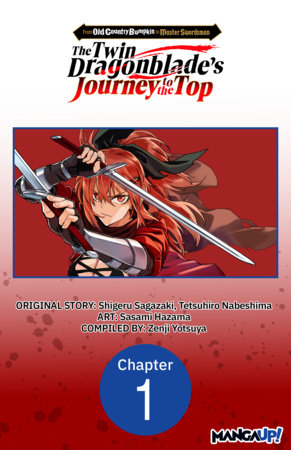 From Old Country Bumpkin to Master Swordsman: The Twin Dragonblade's Journey to the Top #001 by Shigeru Sagazaki and Sasami Hazama