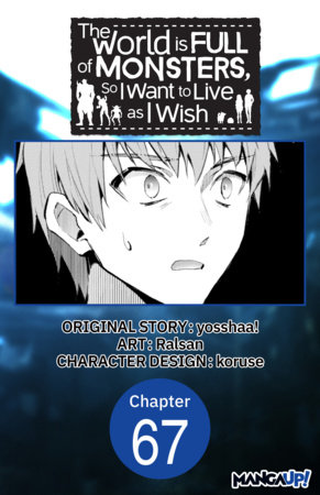 The World is Full of Monsters, So I Want to Live as I Wish #067 by yosshaa! and Ralsan