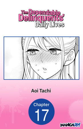 The Dependable Delinquents' Daily Lives #017