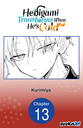 Hebigami Transforms When He's Cold #013