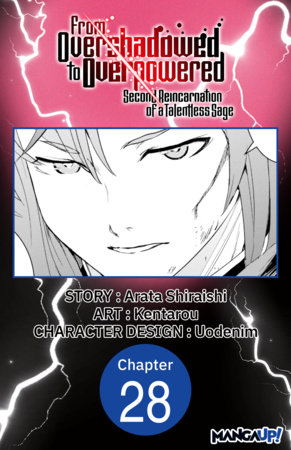 From Overshadowed to Overpowered: Second Reincarnation of a Talentless Sage #028 by Arata Shiraishi and Kentarou