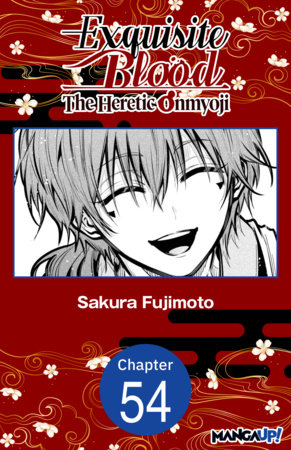 Exquisite Blood: The Heretic Onmyoji #054 by Sakura Fujimoto