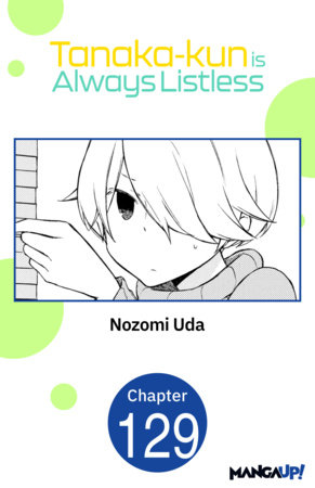 Tanaka-kun is Always Listless #129