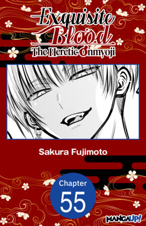 Exquisite Blood: The Heretic Onmyoji #055 by Sakura Fujimoto