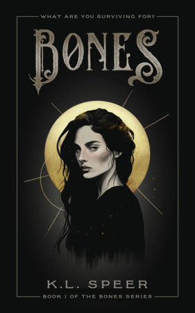 Bones by K. L. Speer