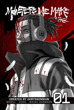 Monsters We Make, Vol. 1 by CoryxKenshin and Corey Mikell