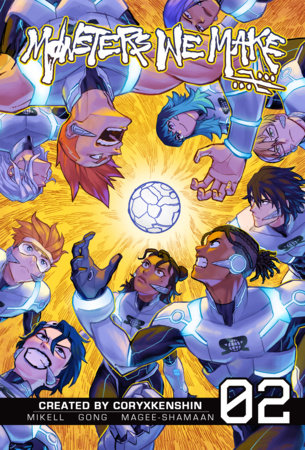 Monsters We Make, Vol. 2 by CoryxKenshin and Corey Mikell