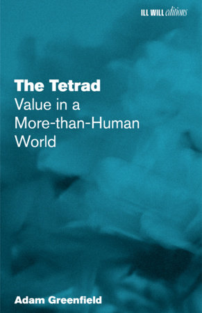 The Tetrad by Adam Greenfield