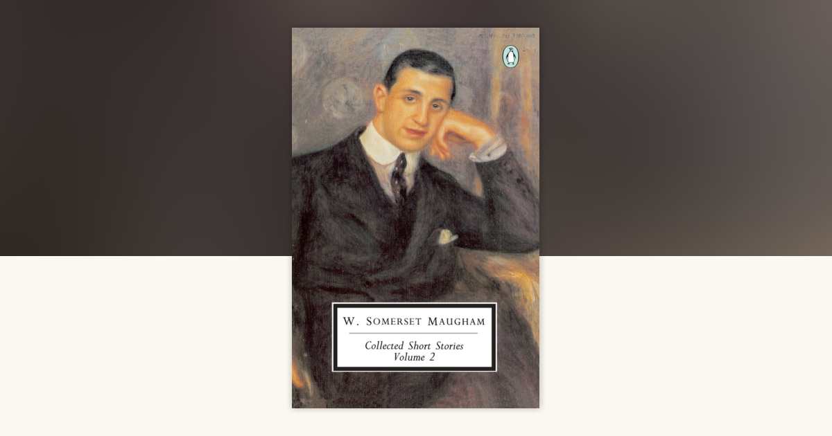 Collected Short Stories: Volume 2 by W. Somerset Maugham