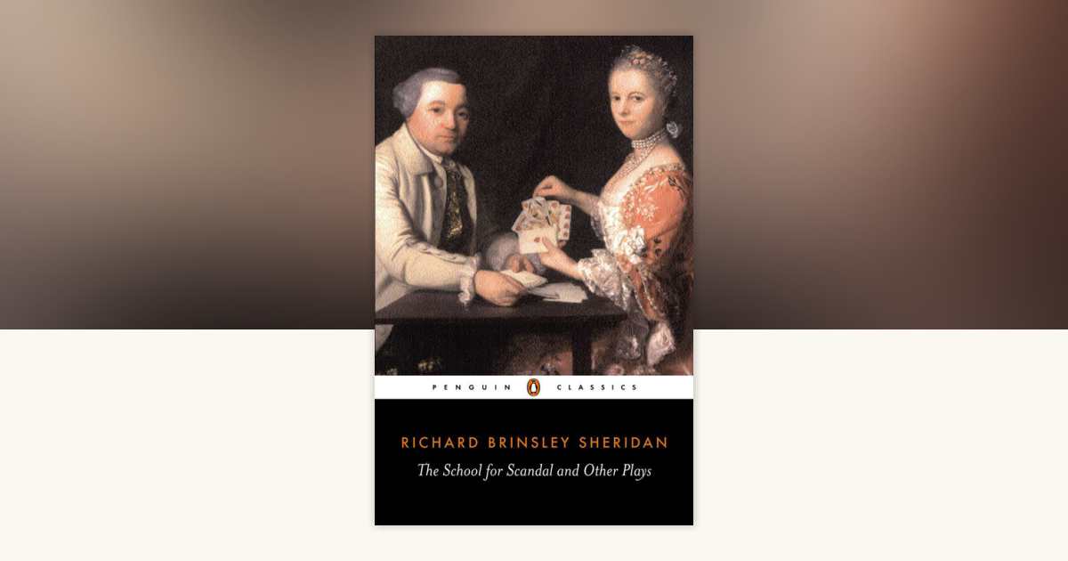 The School for Scandal and Other Plays by Richard Brinsley