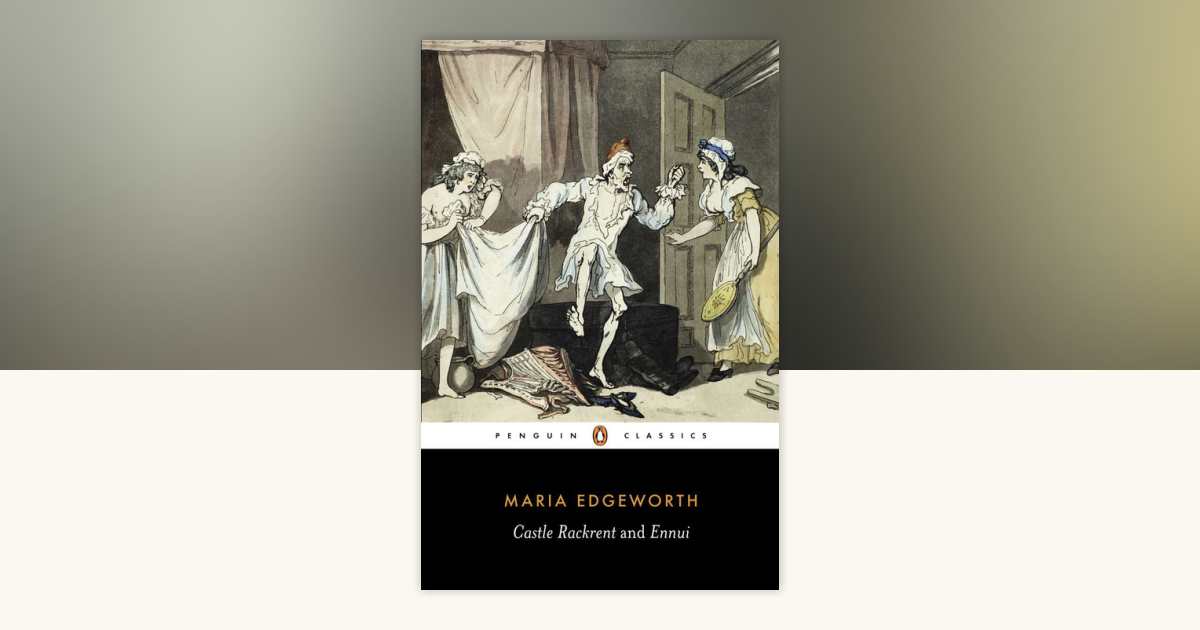 Castle Rackrent and Ennui by Maria Edgeworth: 9780140433203