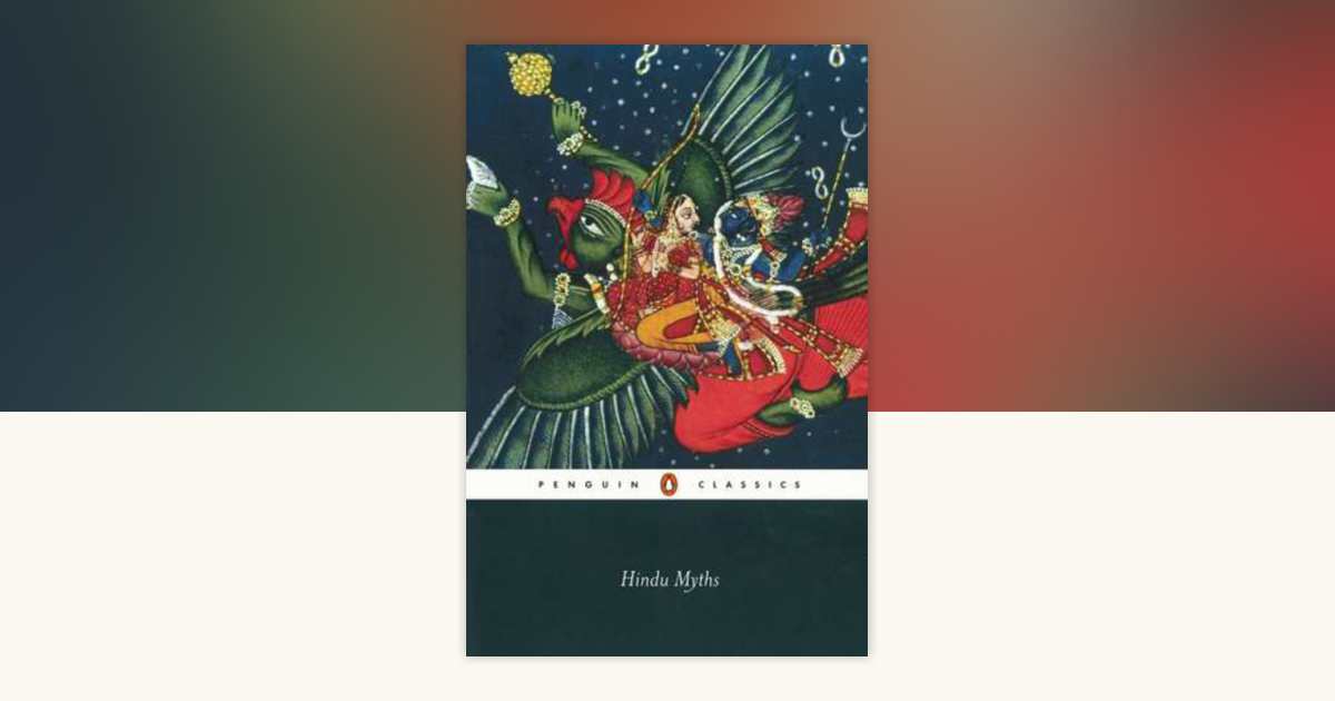 Hindu Myths by Anonymous: 9780140449907 | PenguinRandomHouse.com 