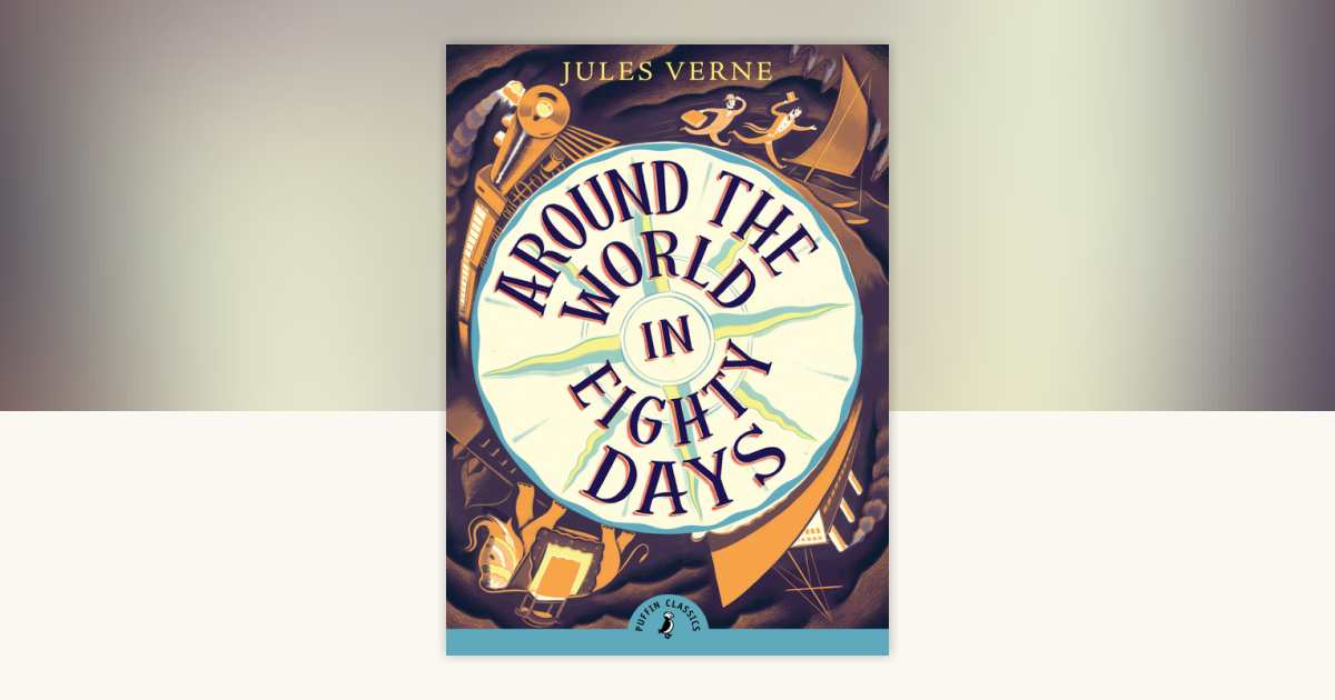 Around the World in Eighty Days by Jules Verne: 9780141366296
