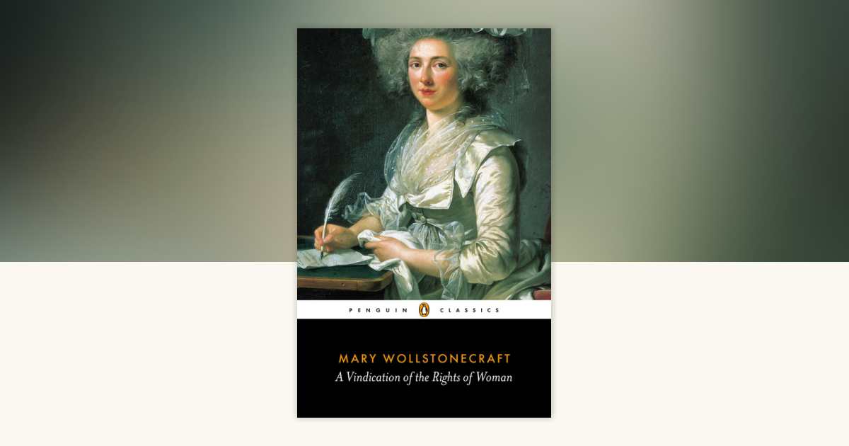 A Vindication of the Rights of Woman by Mary Wollstonecraft
