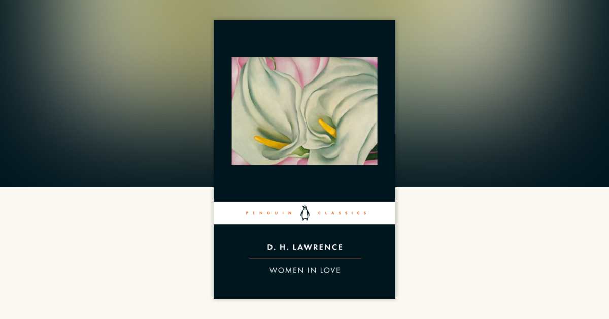 Women in Love by D. H. Lawrence: 9780141441542