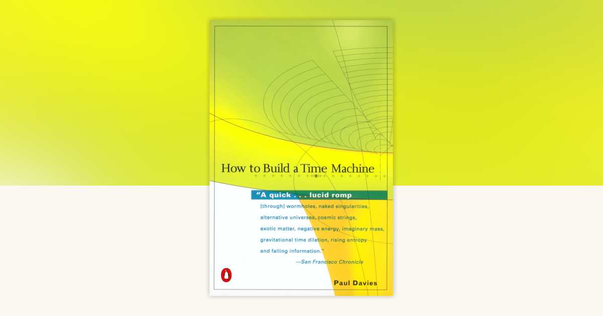 How to Build a Time Machine by Paul Davies: 9780142001868 ...