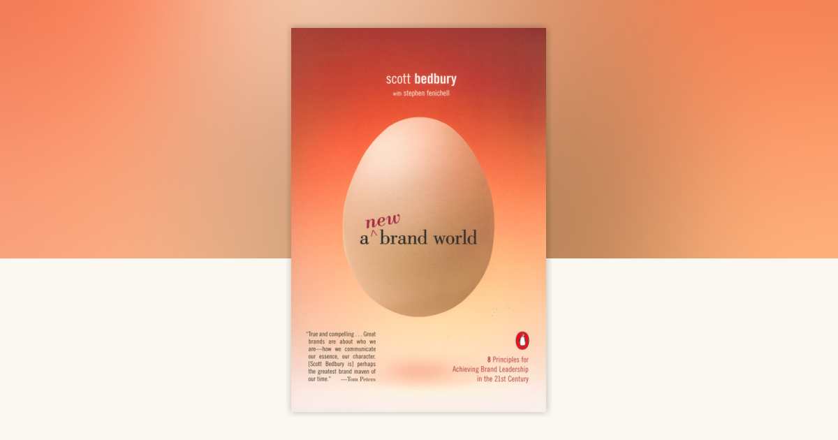 A New Brand World by Scott Bedbury, Stephen Fenichell