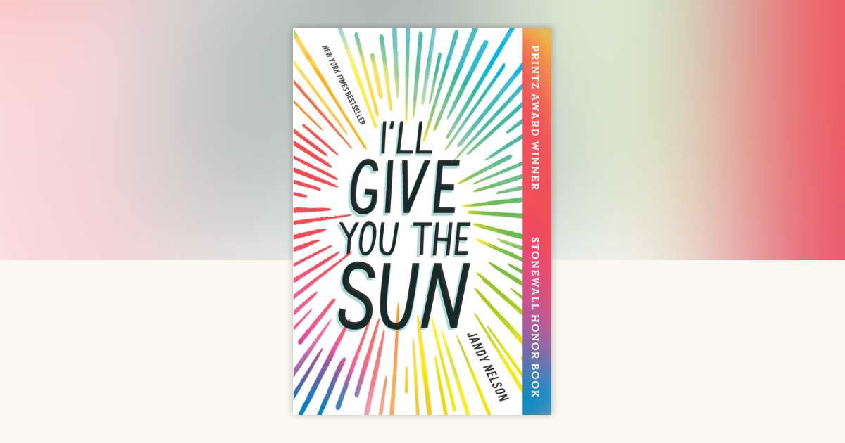 I'll Give You the Sun by Jandy Nelson 9780142425763