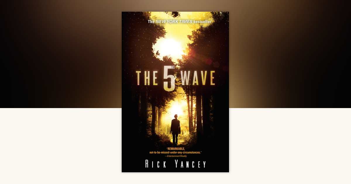 The 5th Wave by Rick Yancey: 9780142425831 | PenguinRandomHouse