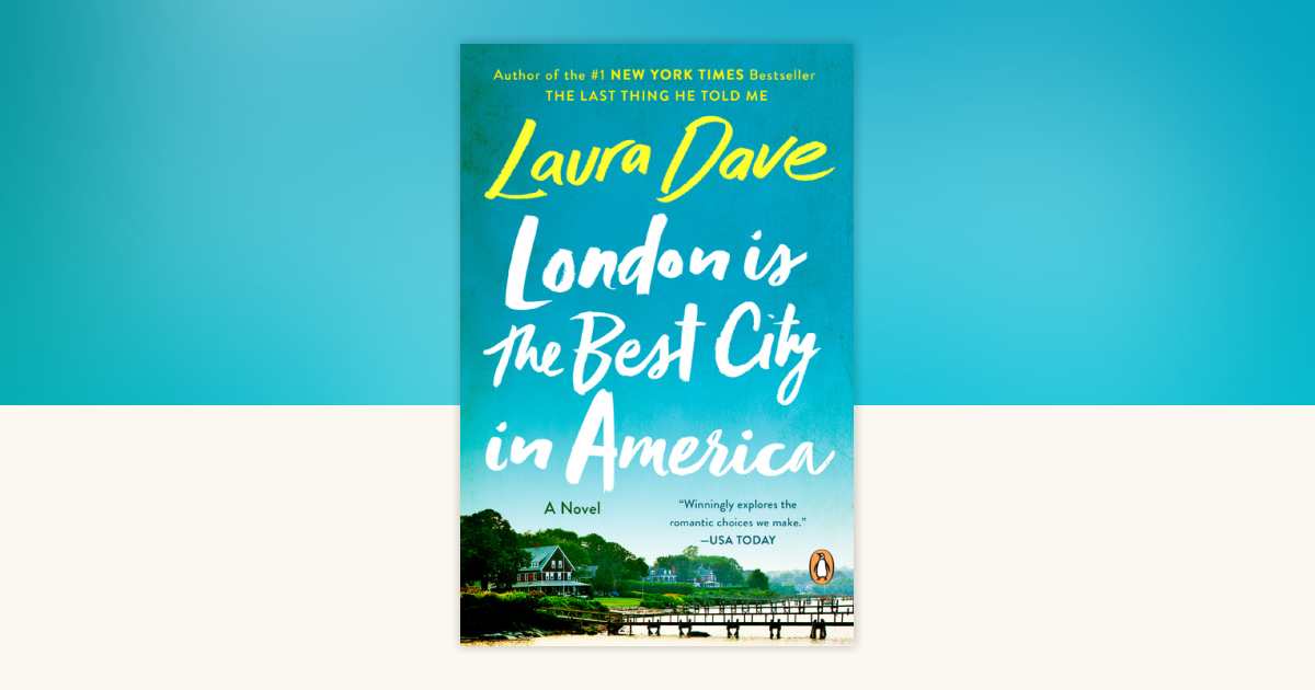 London Is the Best City in America by Laura Dave