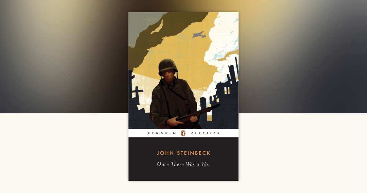 Once There Was a War by John Steinbeck 9780143104797
