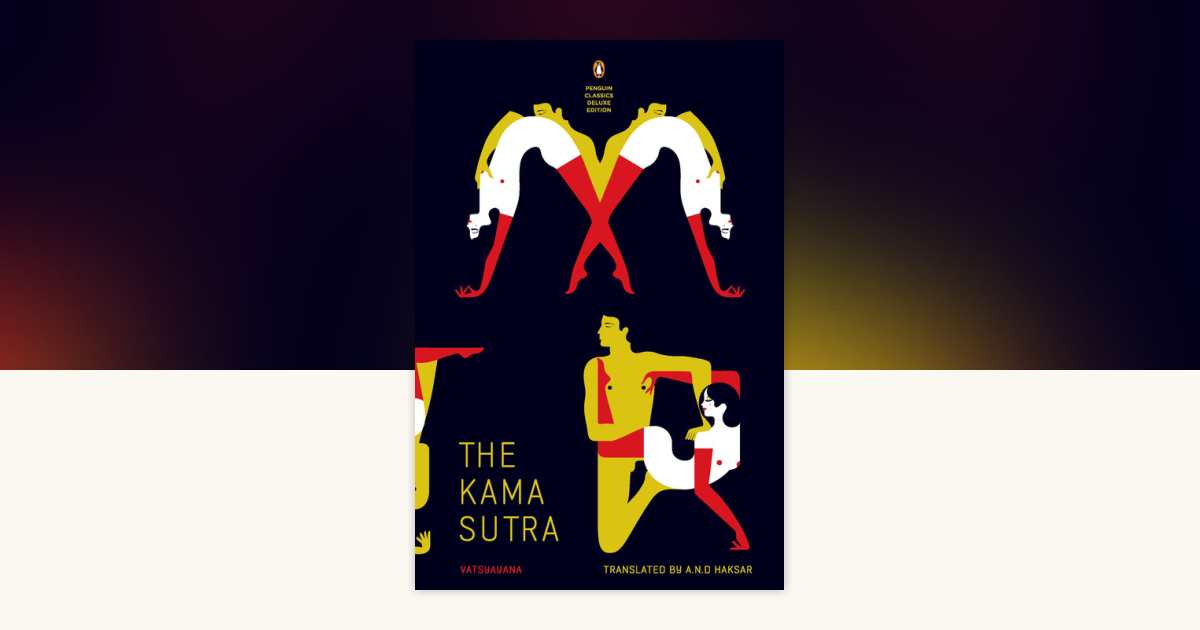 Kama Sutra by Vatsyayana: 9780143106593 | PenguinRandomHouse