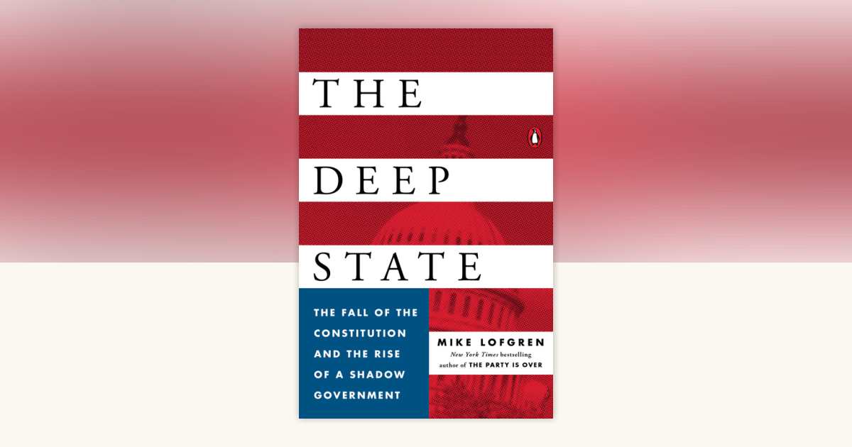 The Deep State by Mike Lofgren: 9780143109938 | PenguinRandomHouse.com ...