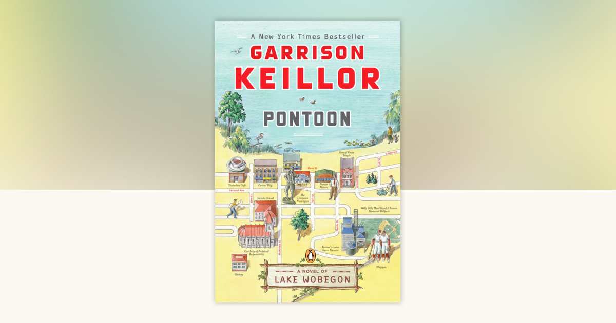 Pontoon by Garrison Keillor: 9780143114109 | PenguinRandomHouse.com: Books