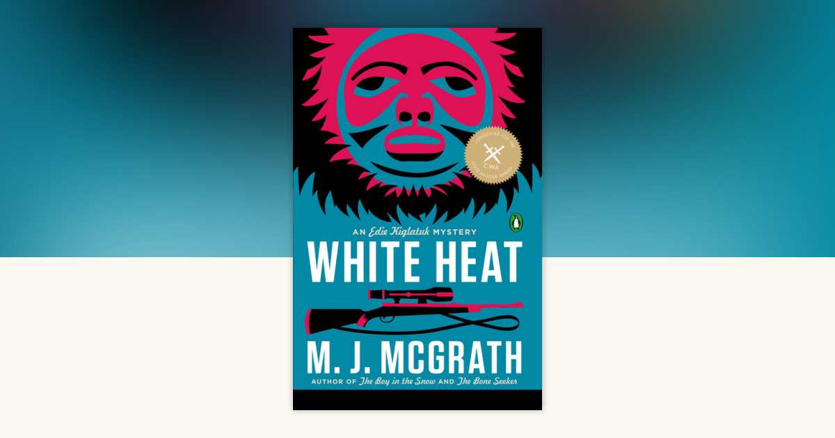 White Heat by M. J. McGrath: 9780143120964 | PenguinRandomHouse