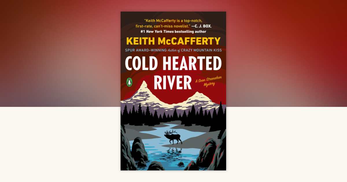 Cold Hearted River by Keith McCafferty: 9780143128885 ...