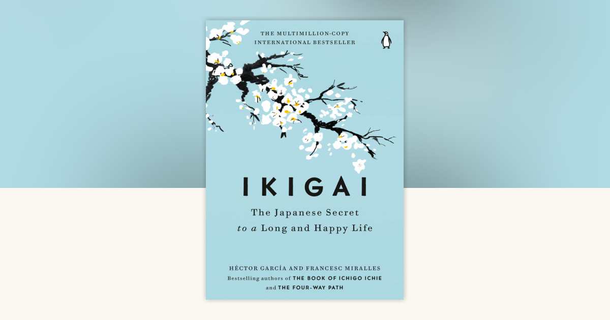 Ikigai by Héctor García, Francesc Miralles: 9780143130727