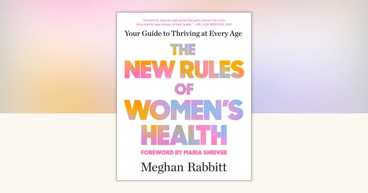The New Rules of Women's Health by Meghan Rabbitt: 9780143137962 ...