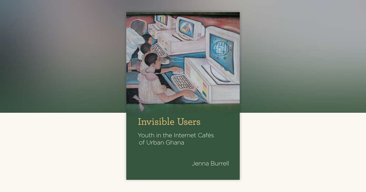 Invisible Users by Jenna Burrell: 9780262017367 | PenguinRandomHouse ...
