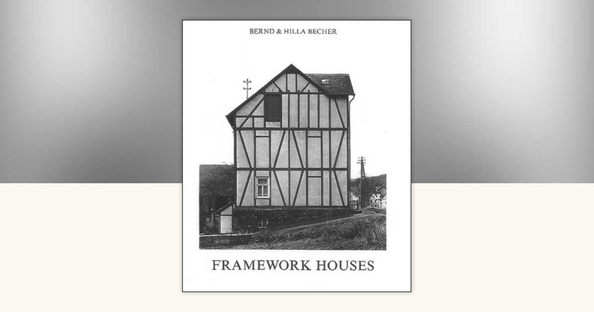 Framework Houses by Bernd Becher, Hilla Becher: 9780262024990