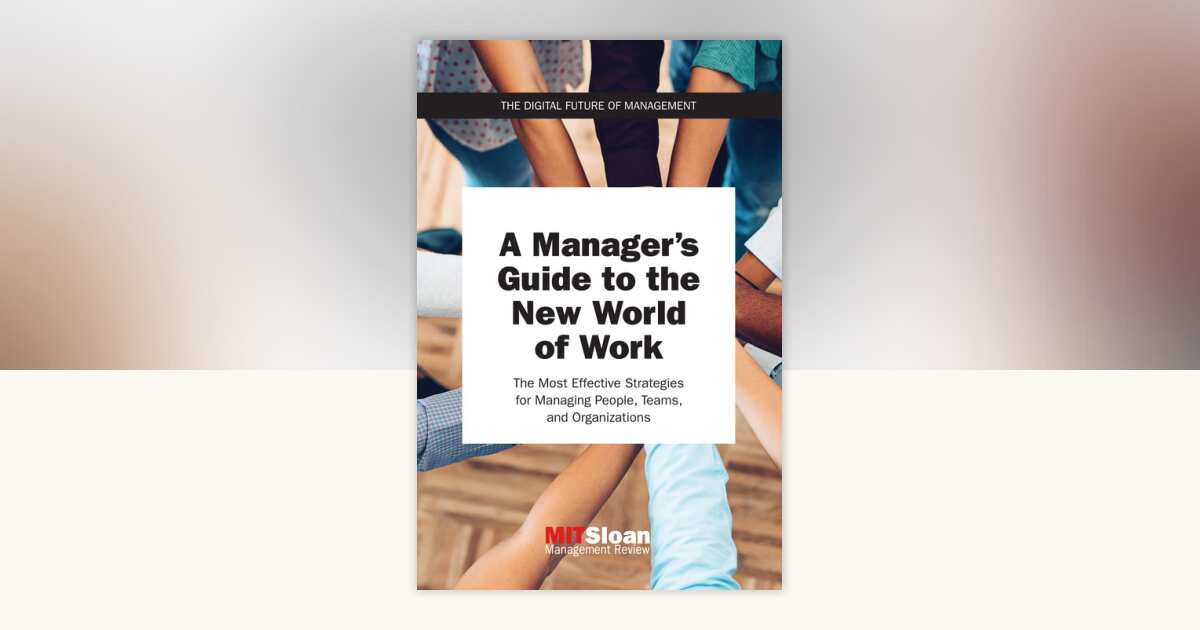 A Manager's Guide to the New World of Work by MIT Sloan Management ...