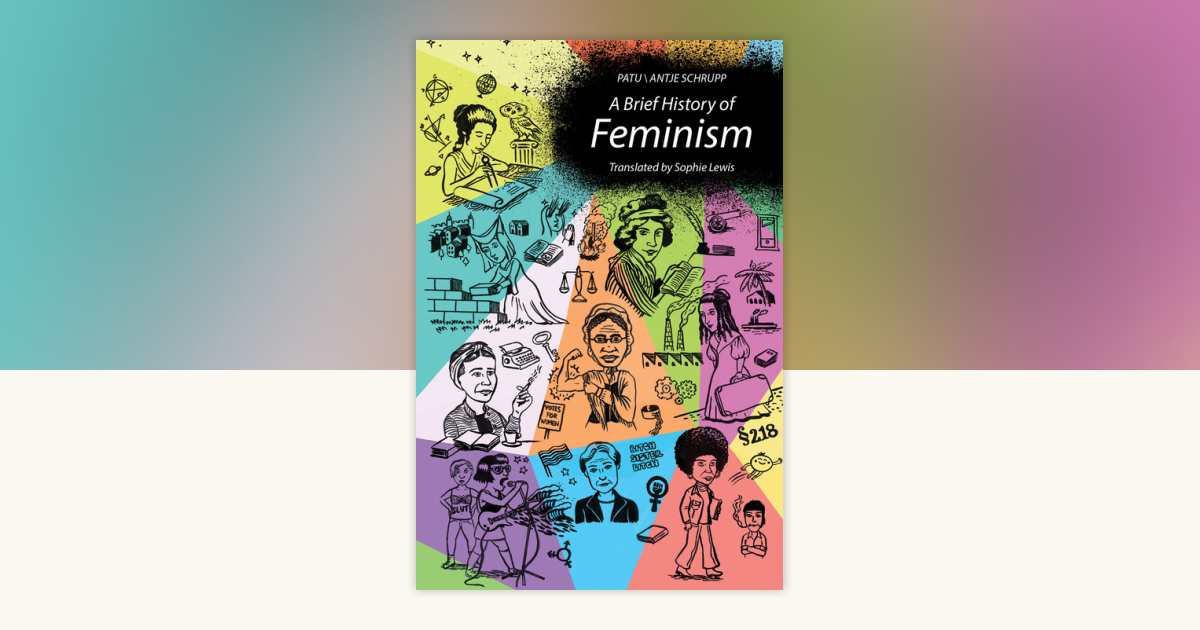 A Brief History of Feminism by Patu, Antje Schrupp