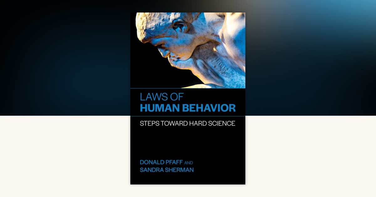 Laws of Human Behavior by Donald Pfaff, Sandra Sherman: 9780262550895 ...