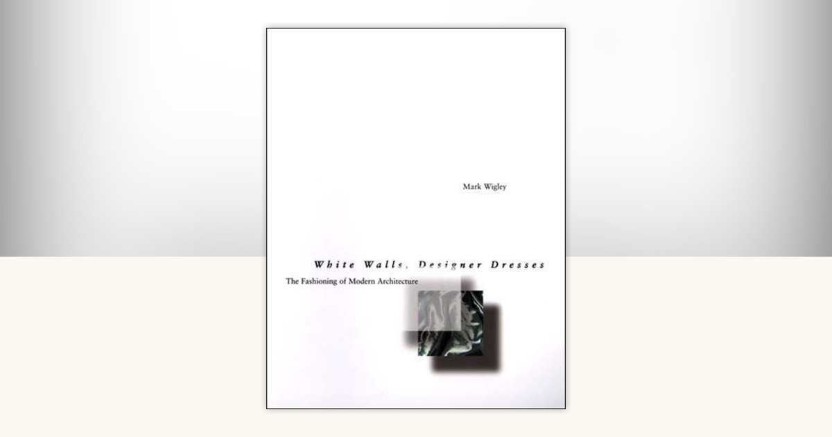 white walls designer dresses the fashioning of modern architecture Walls, by Mark Wigley: 9780262731454 Books Books Gorgeous Lace Flowers Off BHM1673WD-S feature of modern architecture Size - Runs Small Please Size Up:Small 7/8