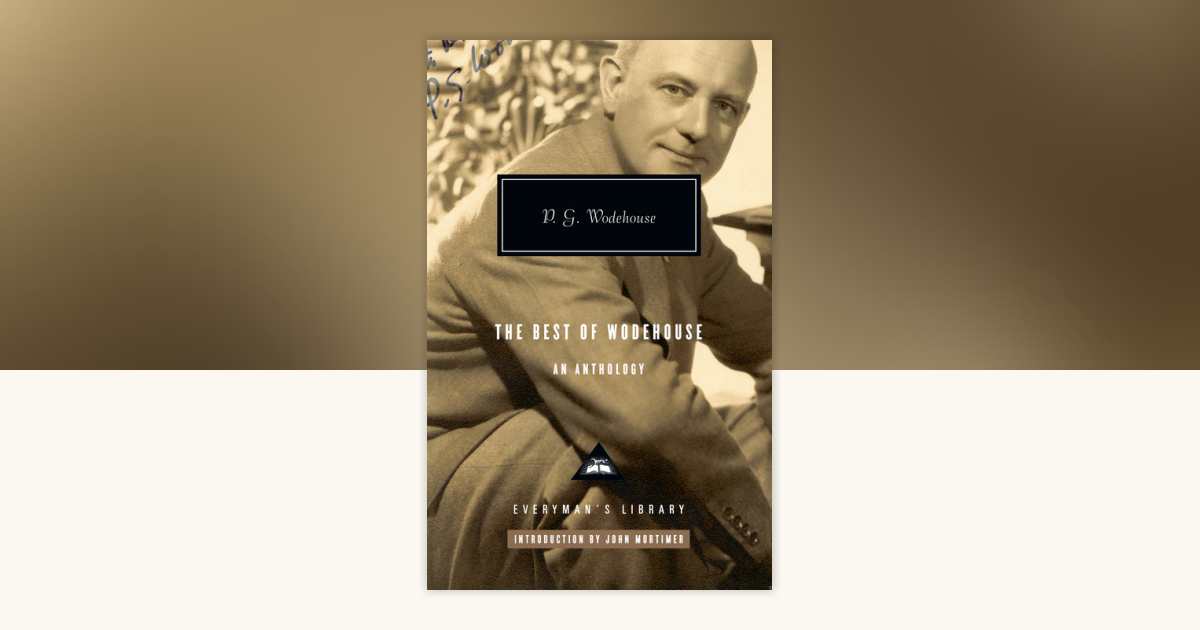 The Best of Wodehouse by P.G. Wodehouse: 9780307266613