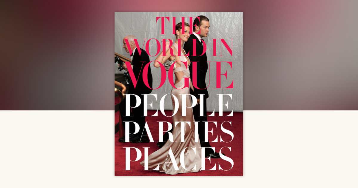 The World in Vogue: 9780307271877 | PenguinRandomHouse.com: Books