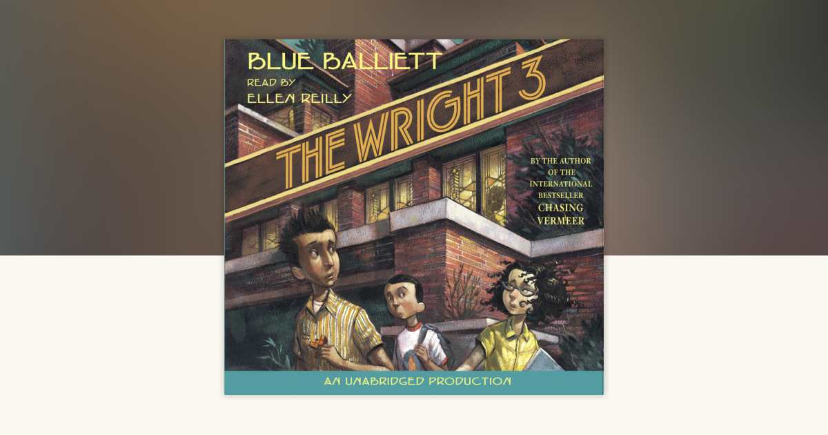 The Wright Three by Blue Balliett: 9780307284303