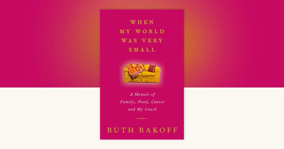 When My World Was Very Small by Ruth Rakoff: 9780307358196 ...