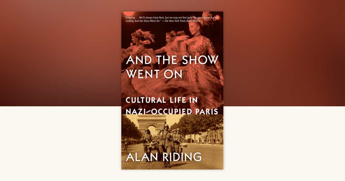 And the Show Went On by Alan Riding: 9780307389053 | PenguinRandomHouse ...