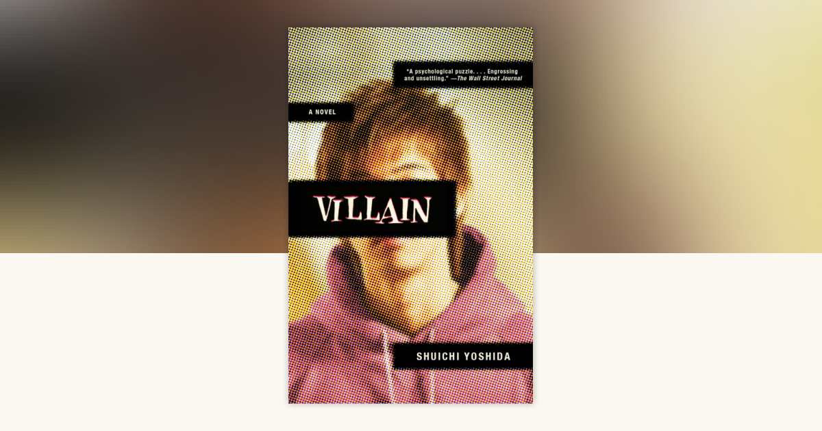 Villain by Shuichi Yoshida 9780307454942 Books