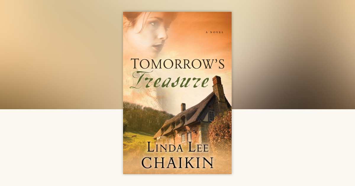 Tomorrow's Treasure by Linda Lee Chaikin: 9780307458087