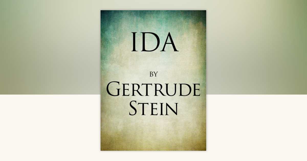 Ida by Gertrude Stein: 9780307822710 | PenguinRandomHouse.com: Books